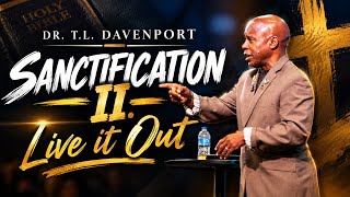 "Sanctification part II." // Dr. T. L. Davenport