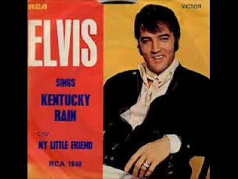 Elvis Presley – Kentucky Rain