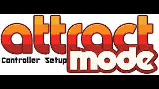 Attract Mode Controller Setup