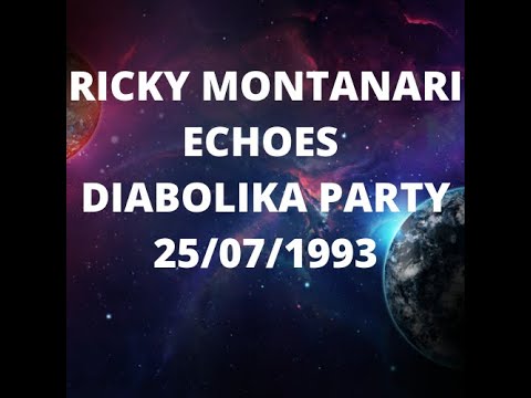 RICKY MONTANARI - ECHOES - DIABOLIKA PARTY - 25/07/1993