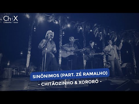 Chitãozinho & Xororó - Sinônimos (Part. Zé Ramalho)