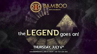 Bamboo Club Bucharest Opening on July 6th 2017  video teaser