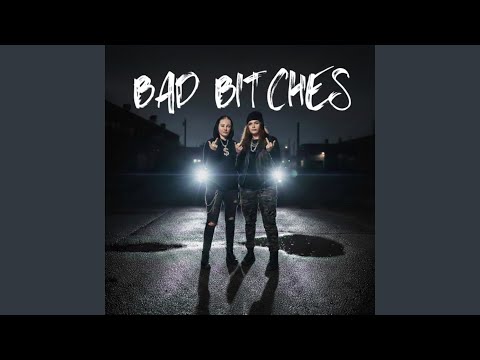 Bad Bitches