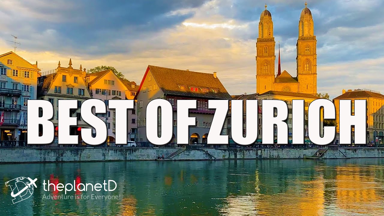 The Best Things to do in Zurich