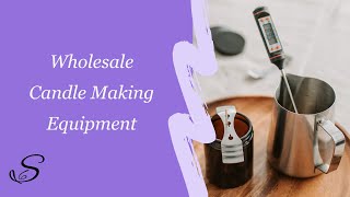 Where do I buy wholesale candle making equipment? - Candle making tips for beginners