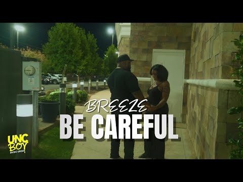 Breeze MrDo2Much - Be Careful (Official Music Video)