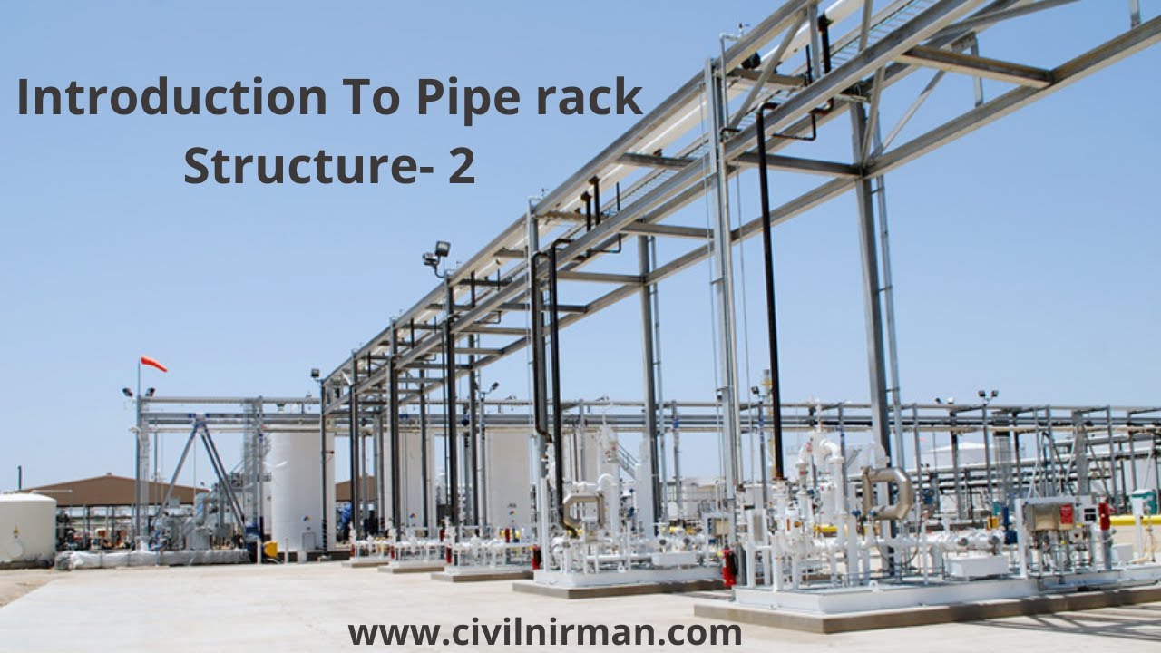 Introduction to Pipe rack Structures- 2