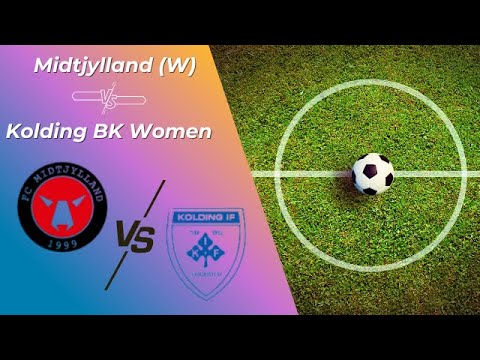 LIVE: Midtjylland (W) vs Kolding BK Women | Danish Elitedivisionen 2025 | Live Score & Commentary