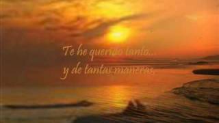 Te he querido tanto - Manolo Otero
