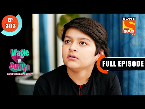 The Little Spy - Wagle Ki Duniya - Ep 303 - Full Episode - 19 March 2022