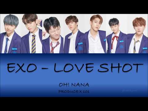 [PRODUCEX101] OH! NANA - LOVE SHOT (EXO)