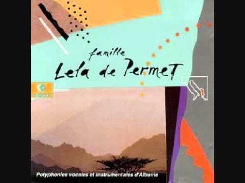 The Lela de Permet Family of Albania - "Mora Perpjete Çarshine"