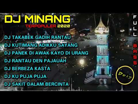 DJ MINANG TERPOPULER 2020 FULL BASS |DJ TAKABEK GADIH RANTAU FULL ALBUM|DJ MINANG TERBARU 2020