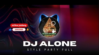 Download lagu DJ ALONE X  STYLE PARTY FULL BASS HOREG  mp3