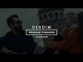 Derdim [Official Video] - Gökhan Türkmen #Romantik