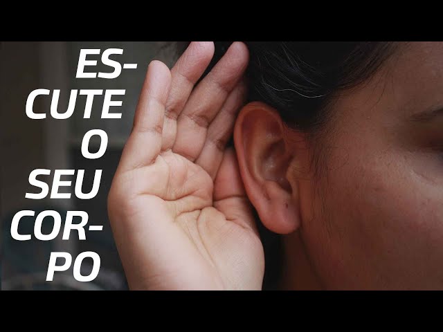 APRENDER a OUVIR o SEU CORPO pode EVITAR LESÕES