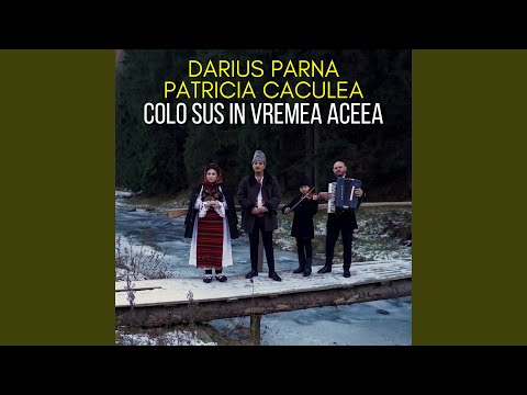 Colo sus in vremea aceea (feat. Patricia Caculea)
