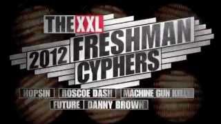 XXL Freshmen 2012 Cypher - Part 1 - Hopsin, Roscoe Dash, Machine Gun Kelly, Future & Danny Brown