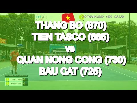Thang Bo 870 - Tien Tasco 685 🆚 Quan Nong Cong 730 - Bau Cat 725 🎾 287 Vntennis - Ho Thanh 2020