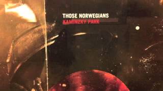Those Norwegians - Kaminzky Park (Full Album)