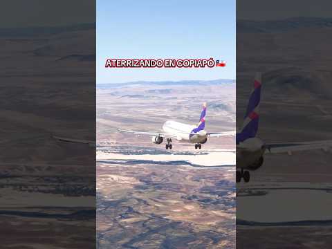 ATERRIZANDO EN COPIAPÓ - CHILE 🇨🇱