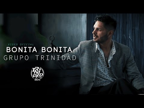 Bonita, Bonita - Grupo Trinidad