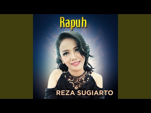 Download Reza Sugiarto - Rapuh MP3