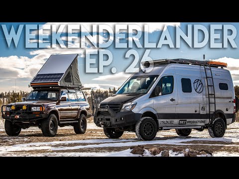 WEEKENDERLANDER EP 26 - FJ80 Gets VANLIFE Envy - Sprinter Revel in the Snow with @TalonSei