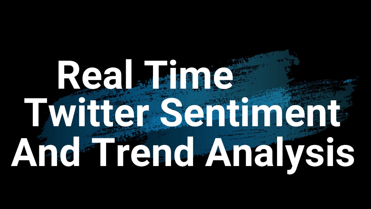 Twitter Sentiment and Trend Analysis