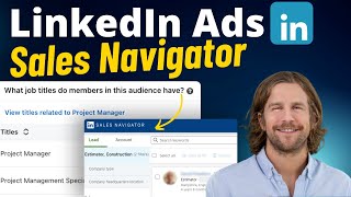 How to use Sales Navigator to verify LinkedIn Ads targeting