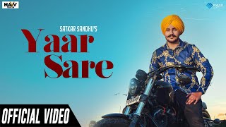 Yaar Sare (Official Video)  Satkar Sandhu  New Pun