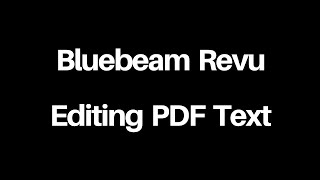 Bluebeam Revu - Editing PDF Text