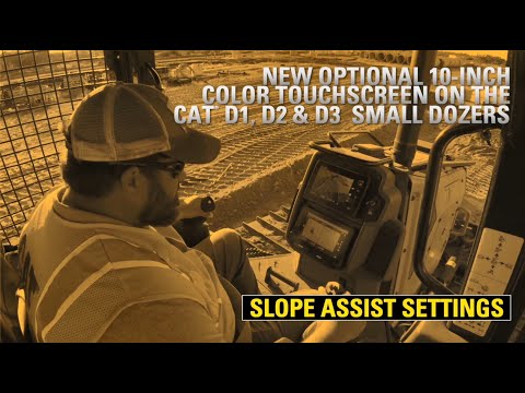 Slope Assist Settings on the New Optional 10" Color Touchscreen on the Cat® D1, D2, D3 Small Dozers