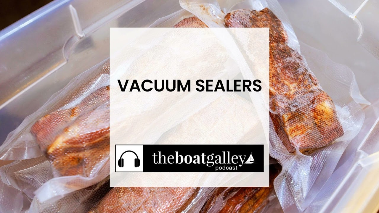 Vacuum Sealer on Your Boat - Yes or No?