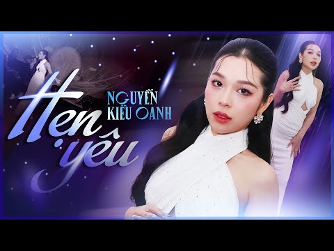 Hẹn Yêu (em nợ anh một câu yêu thương cho mai này) - Nguyễn Kiều Oanh Cover || Live Stage