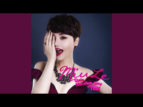 Quên như chưa từng yêu - Miu Lê