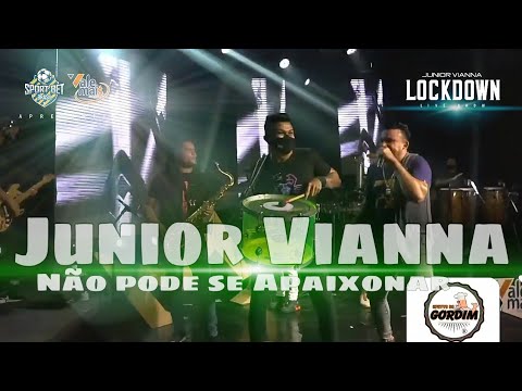 Junior Vianna - Não Pode Se Apaixonar (Live)