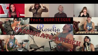 【Bang Dream!】Roselia - Passionate Anthem [Cover] feat. Quartesque