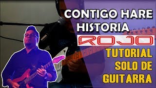 Contigo hare historia Tutorial Solo de Guitarra