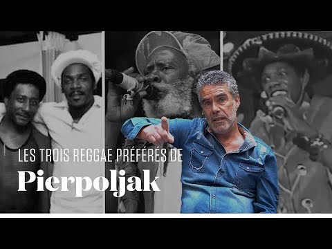 Les trois musiques reggae préférées de Pierpoljak