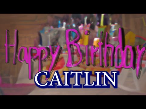 Happy Birthday Caitlin!
