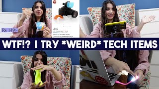 WTF!? I try *WEIRD* Tech Items from Amazon India | Heli Ved