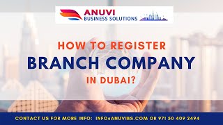 HOW TO REGISTER A BRANCH COMPANY IN DUBAI?