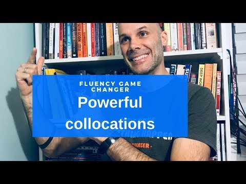 Fluency game changer - Powerful collocations
