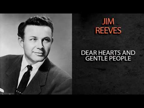Dear Hearts And Gentle People - Jim Reeves
