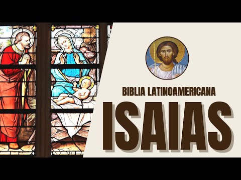 Isaías - Profecías, Consolación y Esperanza - Biblia Latinoamericana