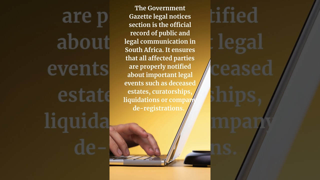 Why Government Gazette notices are important