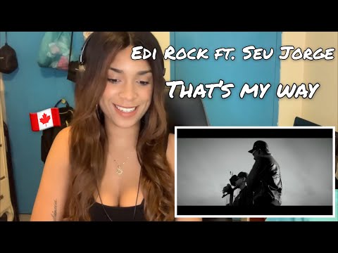 Canadense reage a  Edi Rock - That's My Way ft. Seu Jorge [Video Oficial]