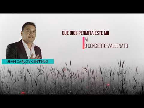 QUE DIOS PERMITA ESTE MILAGRO - JEAN CARLOS CENTENO (LETRA HD)