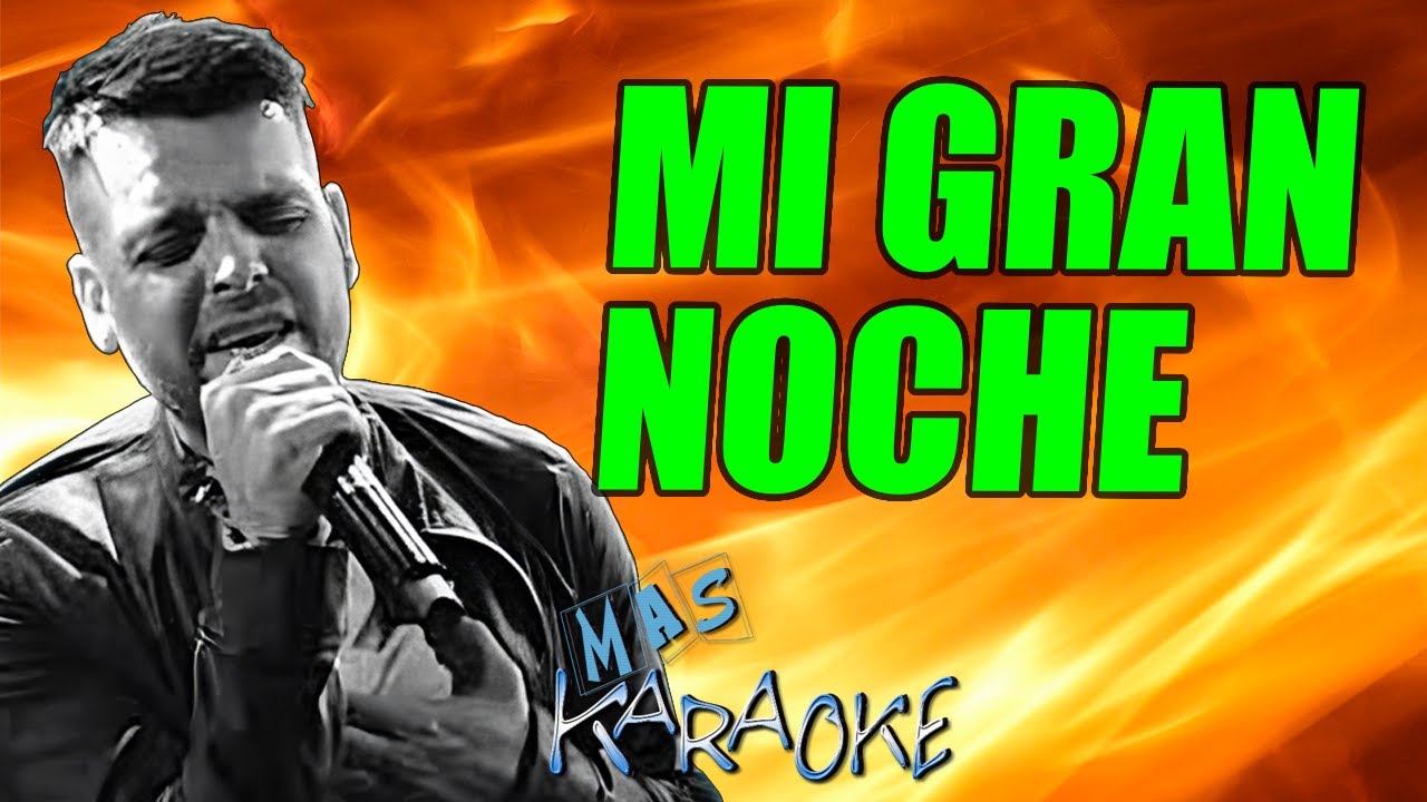 MI GRAN NOCHE